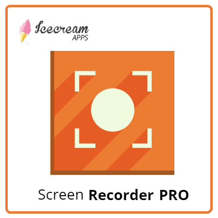 ICECREAM screen Recorder Pro Crack 6.27 Plus keygen free download screen