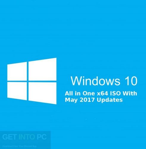 Windows 10 All in One X64 ISO May 2017 Installer + Cracked Download Windows