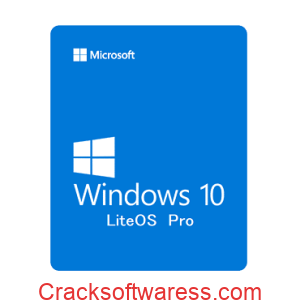 Windows 10 Pro Xtreme Liteos Free Download - Crack World - All Crack World Windows